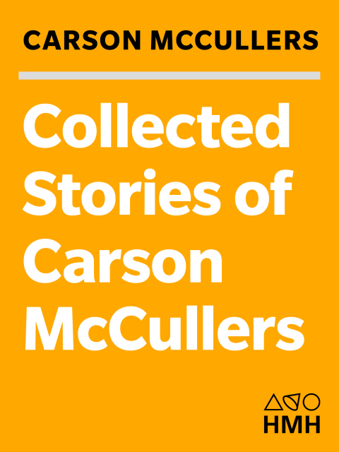 COLLECTED STORIES OF CARSON MCCULLERS