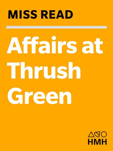 AFFAIRS AT THRUSH GREEN