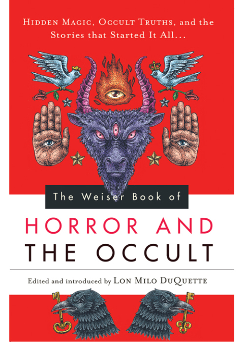 THE WEISER BOOK OF HORROR AND THE OCCULT
