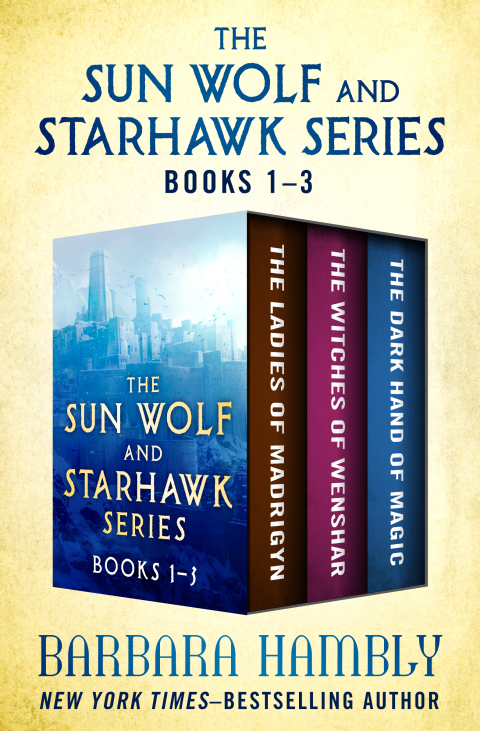 THE SUN WOLF AND STARHAWK SERIES BOOKS 1?3