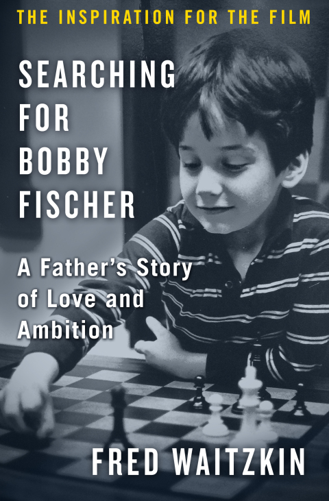 SEARCHING FOR BOBBY FISCHER