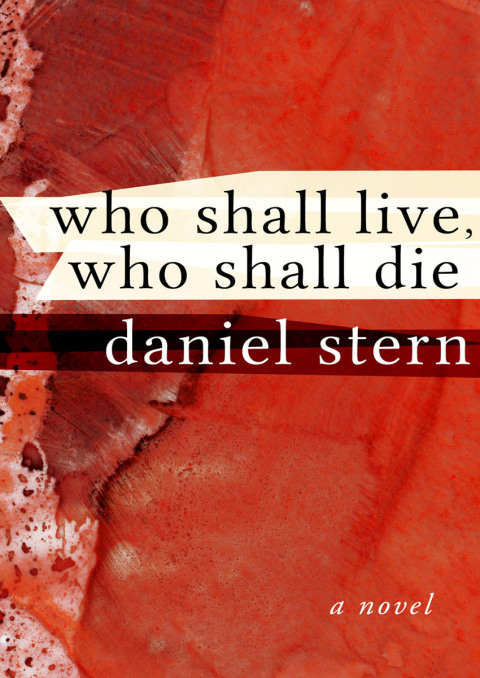WHO SHALL LIVE, WHO SHALL DIE