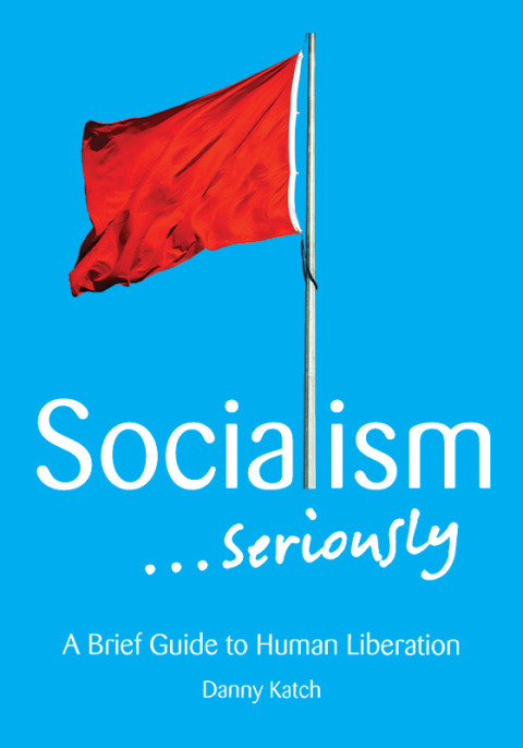 SOCIALISM . . . SERIOUSLY