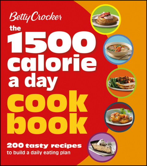 THE 1500 CALORIE A DAY COOKBOOK