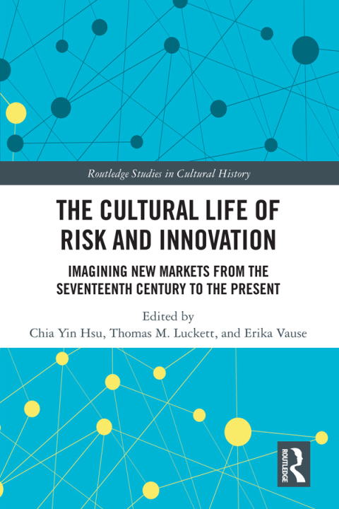 THE CULTURAL LIFE OF RISK AND INNOVATION