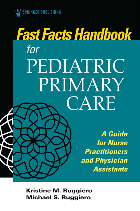 FAST FACTS HANDBOOK FOR PEDIATRIC PRIMARY CARE