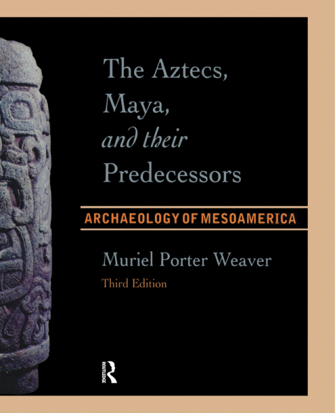 THE AZTECS, MAYA, AND THEIR PREDECESSORS