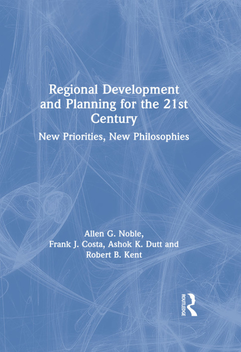 REGIONAL DEVELOPMENT AND PLANNING FOR THE 21ST CENTURY
