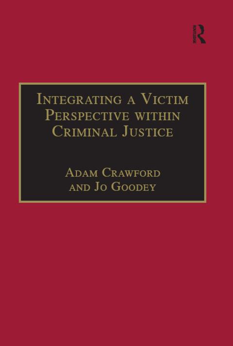 INTEGRATING A VICTIM PERSPECTIVE WITHIN CRIMINAL JUSTICE