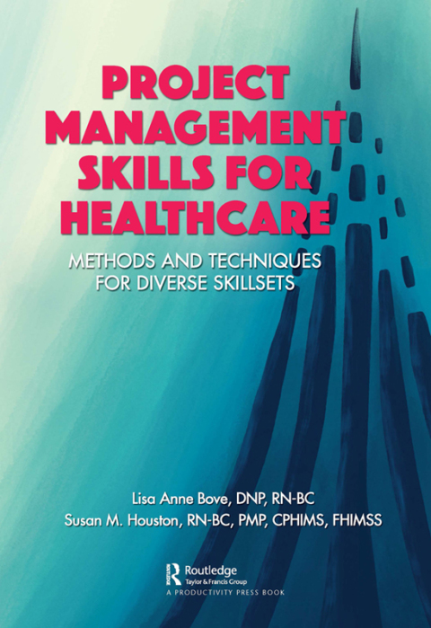 PROJECT MANAGEMENT SKILLS FOR HEALTHCARE