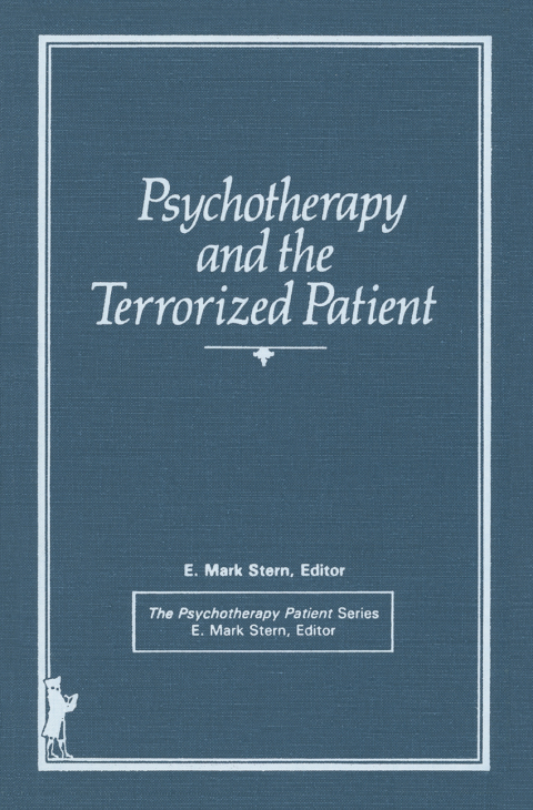 PSYCHOTHERAPY AND THE TERRORIZED PATIENT