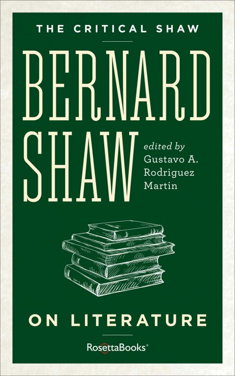 BERNARD SHAW ON LITERATURE