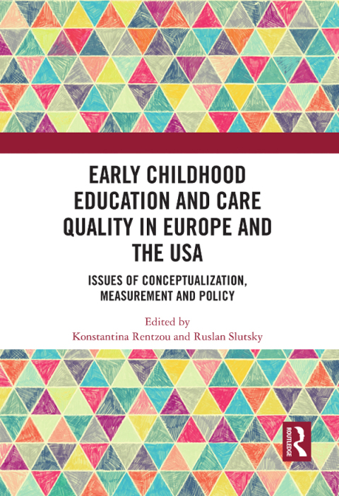 EARLY CHILDHOOD EDUCATION AND CARE QUALITY IN EUROPE AND THE USA