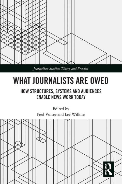 WHAT JOURNALISTS ARE OWED