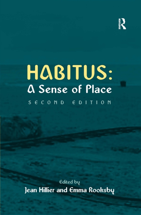 HABITUS: A SENSE OF PLACE