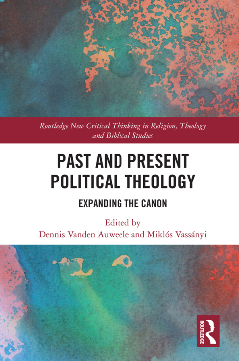 PAST AND PRESENT POLITICAL THEOLOGY