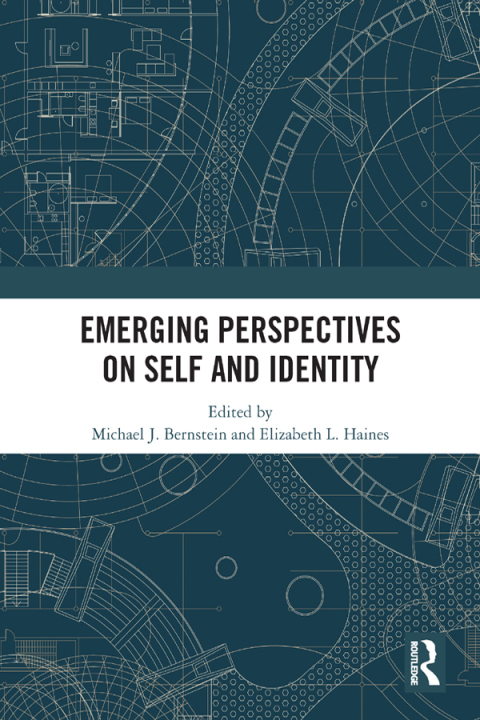 EMERGING PERSPECTIVES ON SELF AND IDENTITY