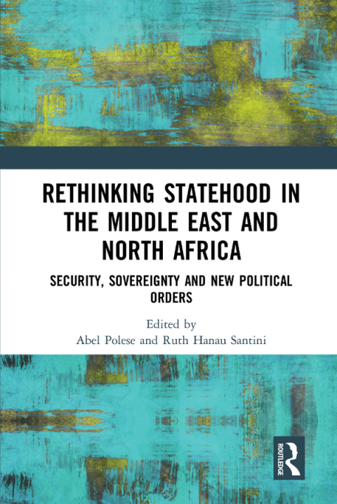 RETHINKING STATEHOOD IN THE MIDDLE EAST AND NORTH AFRICA