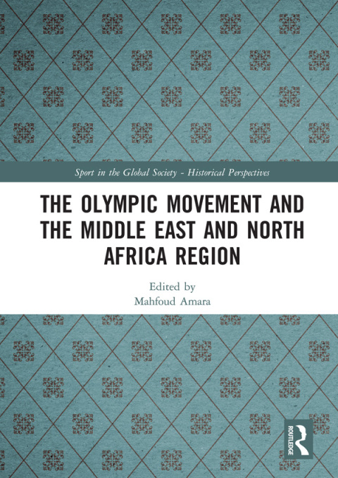 THE OLYMPIC MOVEMENT AND THE MIDDLE EAST AND NORTH AFRICA REGION