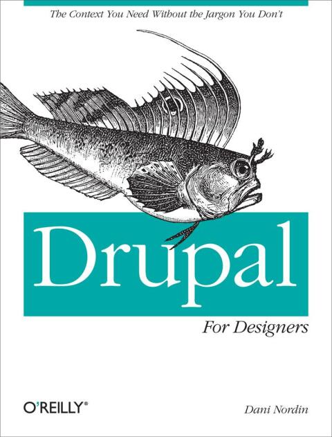 DRUPAL FOR DESIGNERS