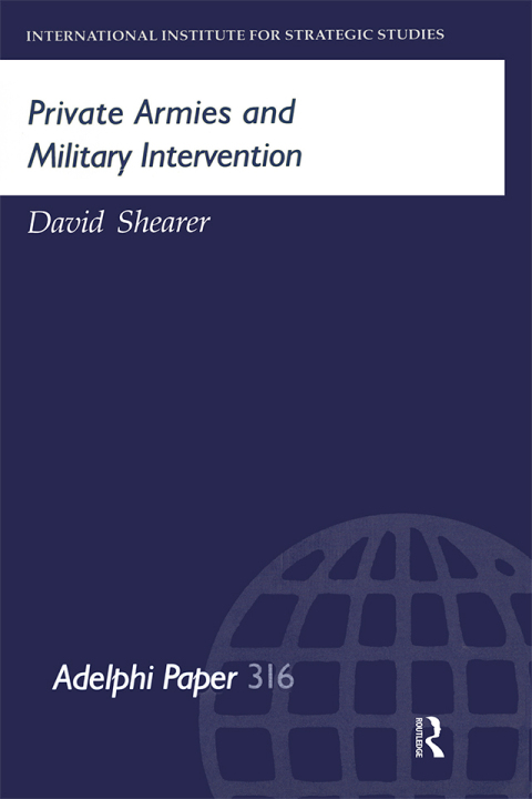 PRIVATE ARMIES AND MILITARY INTERVENTION