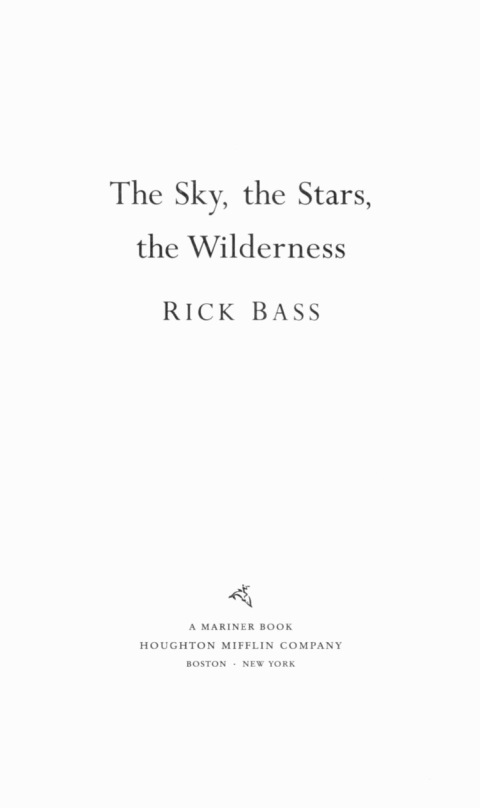 THE SKY, THE STARS, THE WILDERNESS