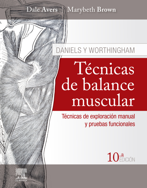 DANIELS Y WORTHINGHAM. TCNICAS DE BALANCE MUSCULAR