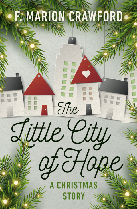 THE LITTLE CITY OF HOPE
