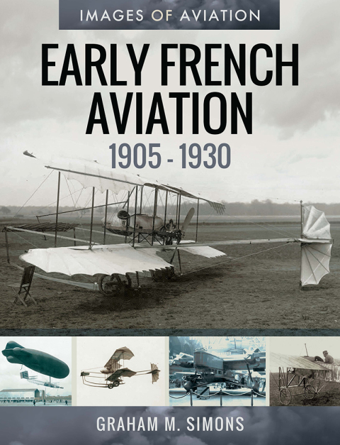 EARLY FRENCH AVIATION, 1905?1930