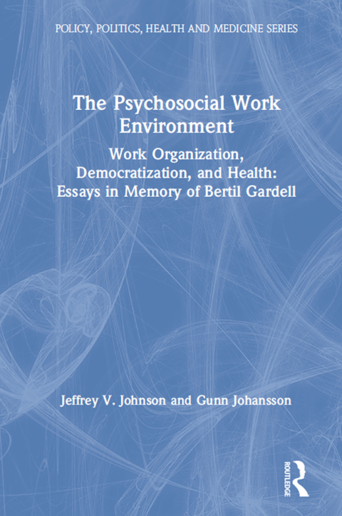 THE PSYCHOSOCIAL WORK ENVIRONMENT
