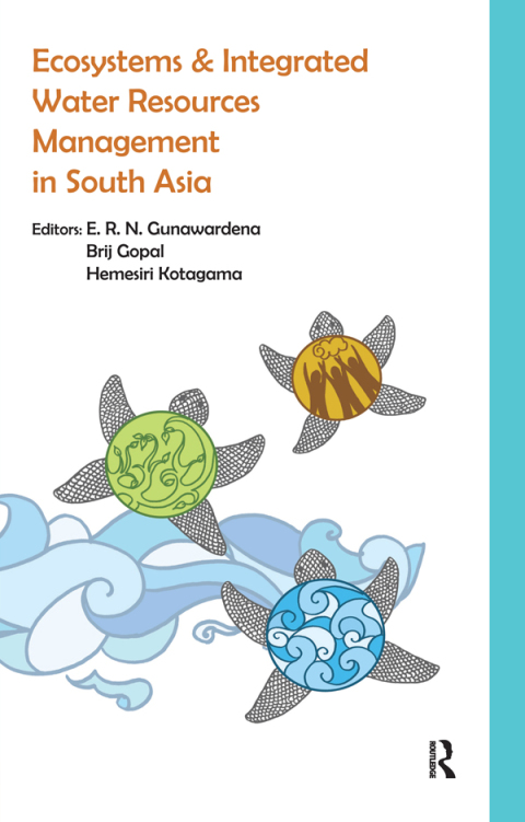 ECOSYSTEMS AND INTEGRATED WATER RESOURCES MANAGEMENT IN SOUTH ASIA