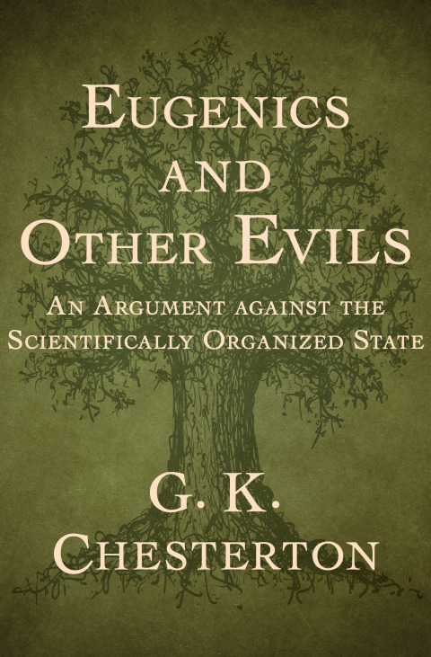 EUGENICS AND OTHER EVILS