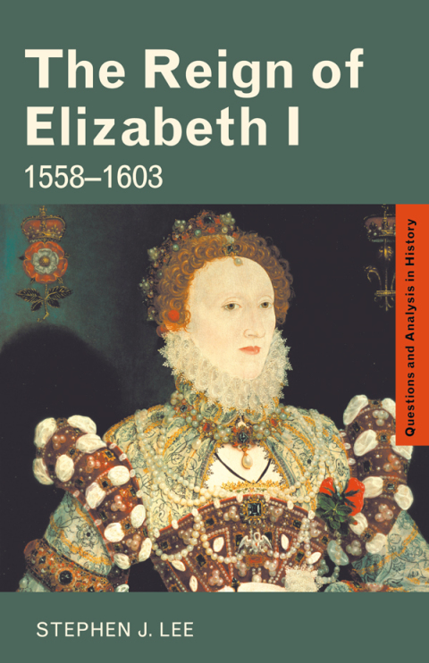 THE REIGN OF ELIZABETH I
