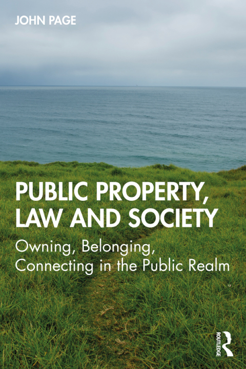 PUBLIC PROPERTY, LAW AND SOCIETY