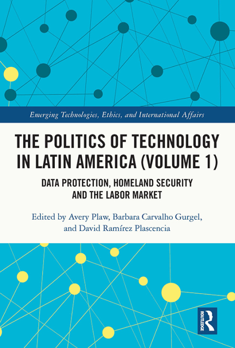 THE POLITICS OF TECHNOLOGY IN LATIN AMERICA (VOLUME 1)