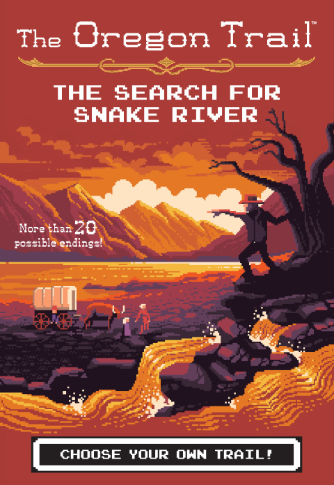 THE SEARCH FOR SNAKE RIVER