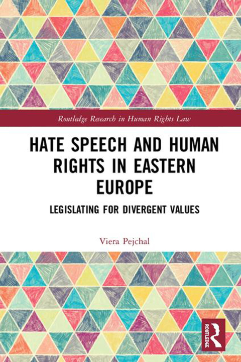 HATE SPEECH AND HUMAN RIGHTS IN EASTERN EUROPE