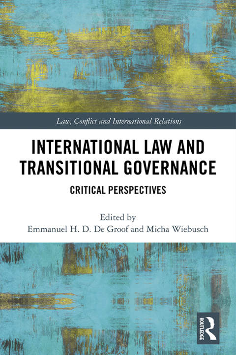 INTERNATIONAL LAW AND TRANSITIONAL GOVERNANCE