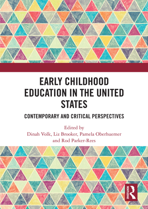 EARLY CHILDHOOD EDUCATION IN THE UNITED STATES