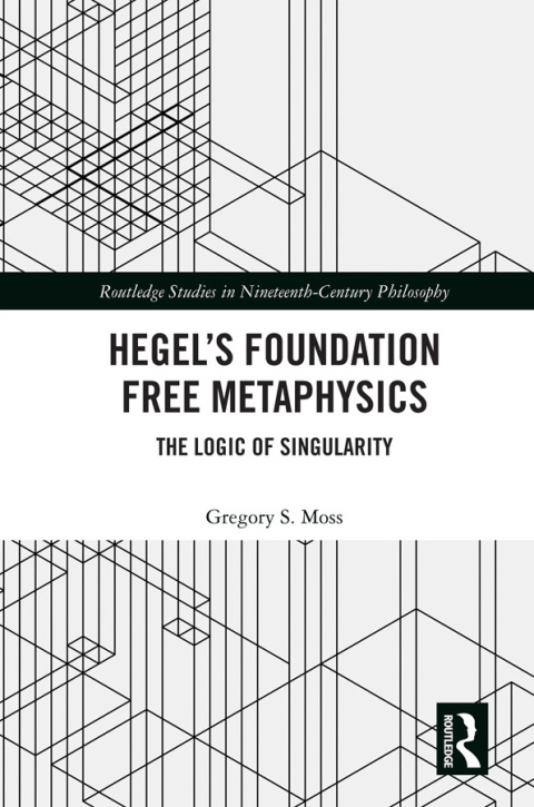 HEGEL?S FOUNDATION FREE METAPHYSICS