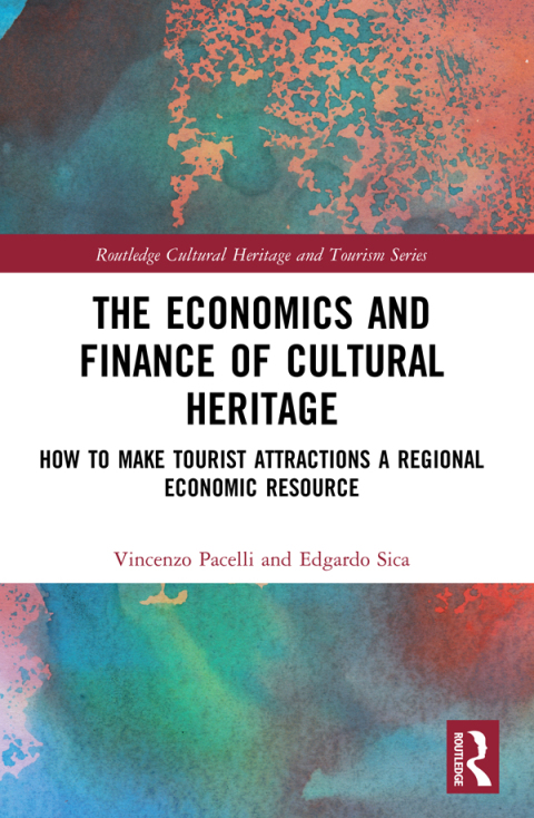 THE ECONOMICS AND FINANCE OF CULTURAL HERITAGE