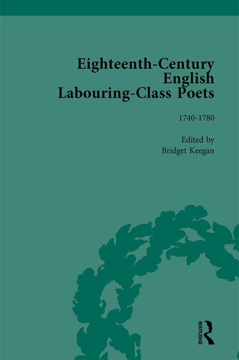 EIGHTEENTH-CENTURY ENGLISH LABOURING-CLASS POETS, VOL 2
