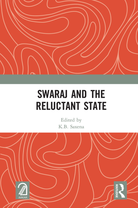 SWARAJ AND THE RELUCTANT STATE
