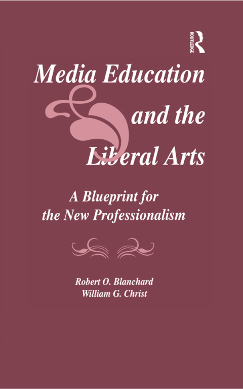 MEDIA EDUCATION AND THE LIBERAL ARTS