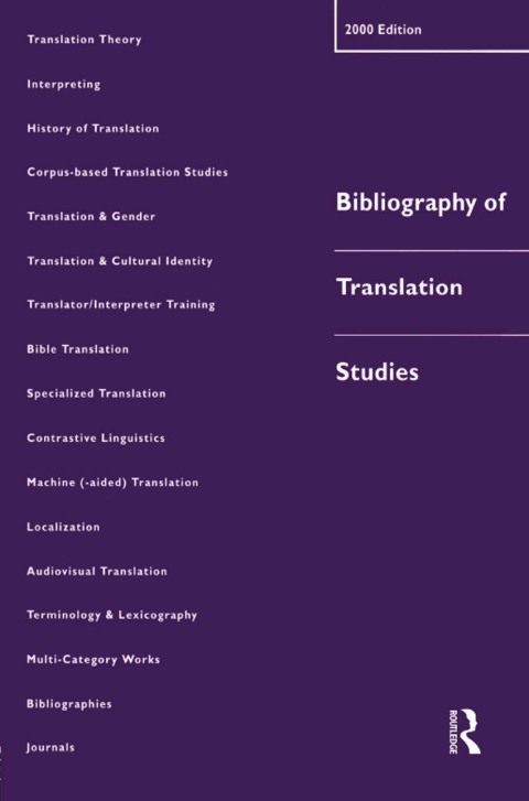 BIBLIOGRAPHY OF TRANSLATION STUDIES: 2000