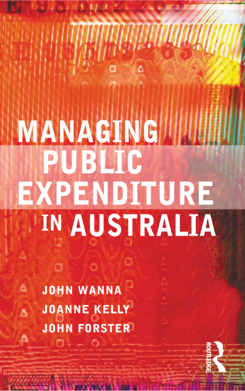MANAGING PUBLIC EXPENDITURE IN AUSTRALIA