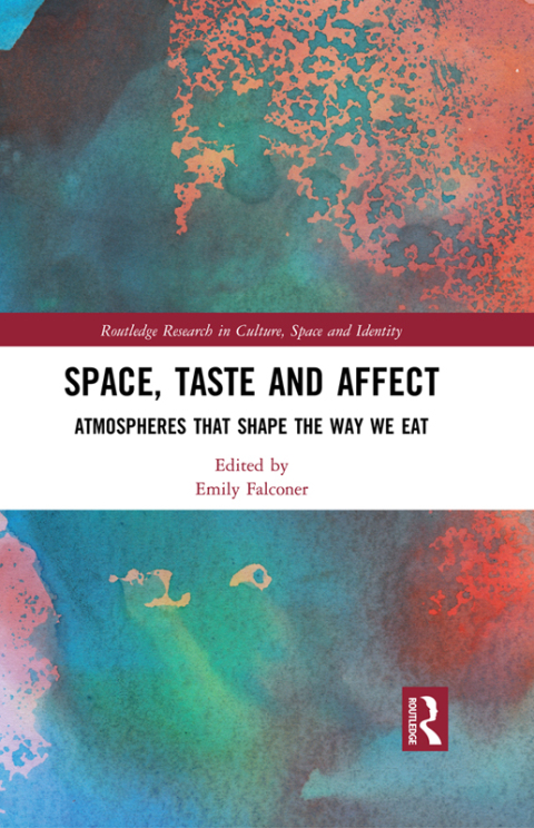 SPACE, TASTE AND AFFECT