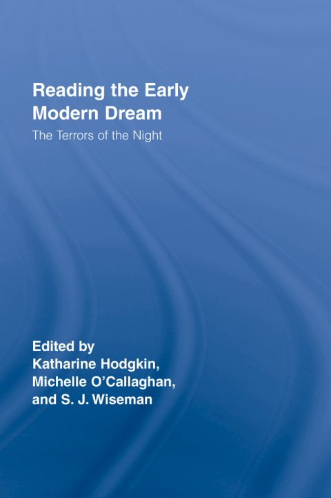 READING THE EARLY MODERN DREAM