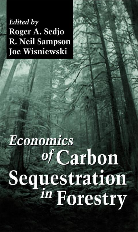 ECONOMICS OF CARBON SEQUESTRATION IN FORESTRY