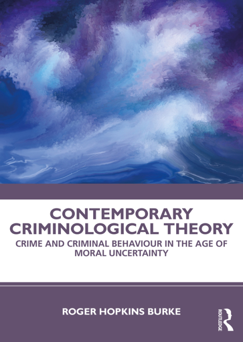 CONTEMPORARY CRIMINOLOGICAL THEORY